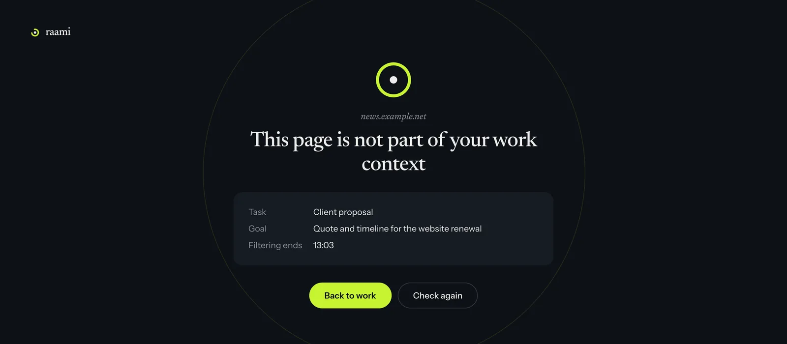The Raami blocked page: This page is not part of your work context, news.example.net, with the task Client proposal, its goal, when filtering ends, and the buttons Back to work and Check again