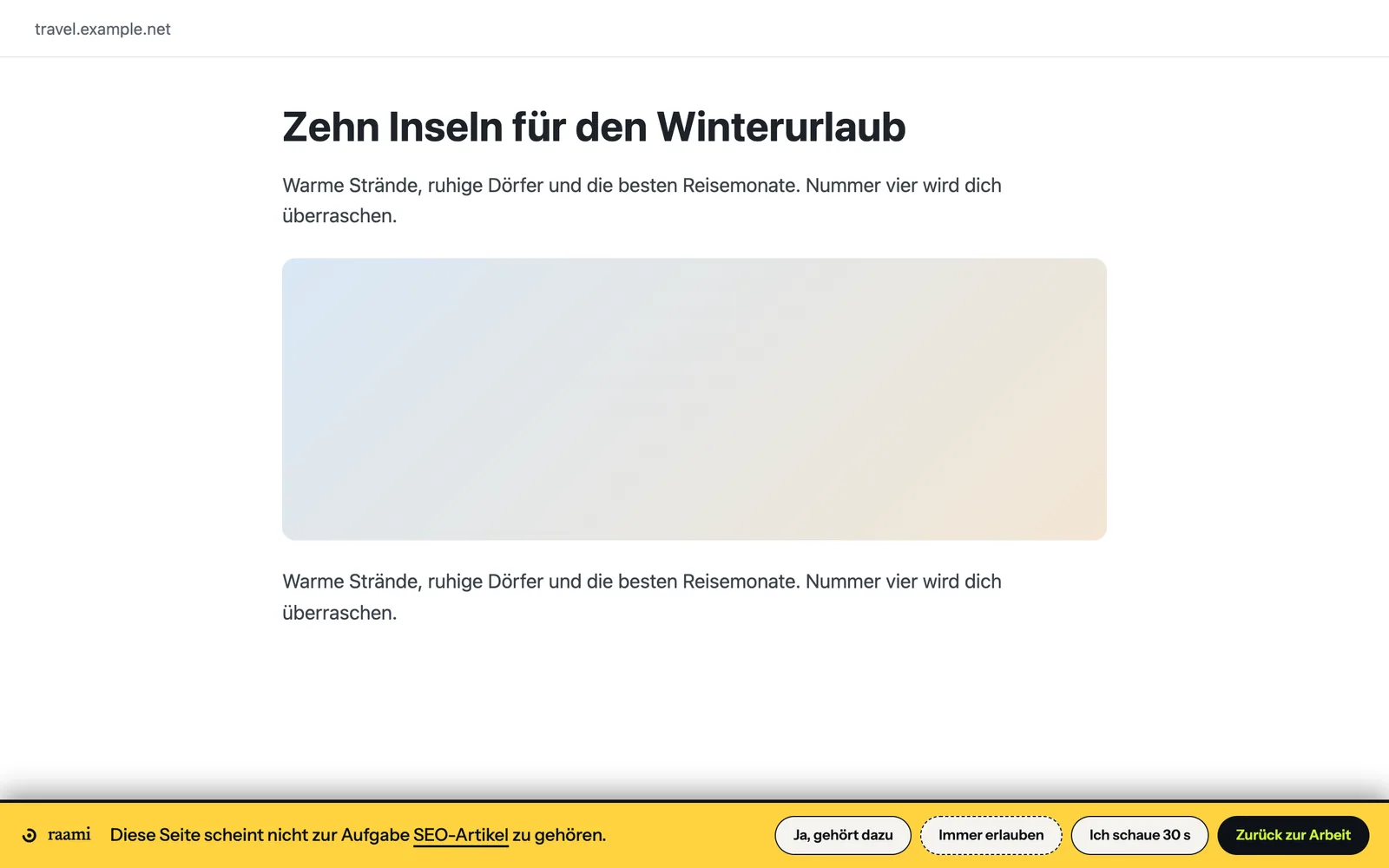 Ein Reiseartikel mit der gelben Raami-Leiste am unteren Rand: Diese Seite scheint nicht zur Aufgabe SEO-Artikel zu gehören, mit den Schaltflächen Ja, gehört dazu, Immer erlauben, Ich schaue 30 s und Zurück zur Arbeit