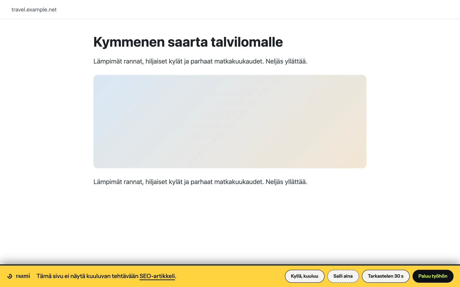 Matka-artikkeli, jonka alareunassa on Raamin keltainen palkki: Tämä sivu ei näytä kuuluvan tehtävään SEO-artikkeli, ja painikkeet Kyllä, kuuluu, Salli aina, Tarkastelen 30 s ja Paluu työhön